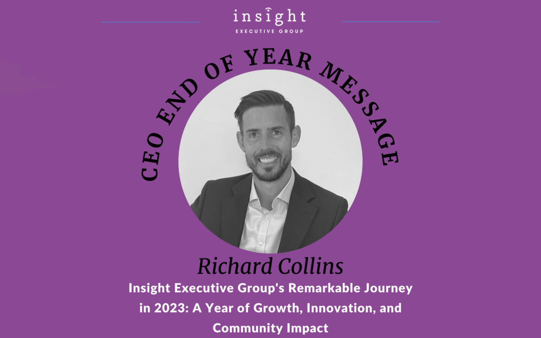 Insight Executive Group’s Remarkable Journey in 2023: A Year of Growth, Innovation, and Community Impact